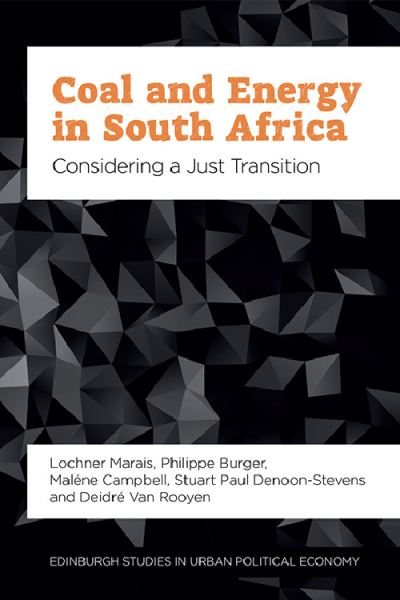 Cover for Coal and Energy in South Africa: Considering a Just Transition - Edinburgh Studies in Urban Political Economy (Paperback Book) (2023)