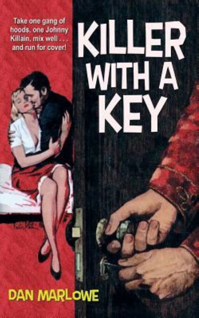 Killer With a Key - Dan Marlowe - Books - Wildside Press - 9781479440061 - August 7, 2018