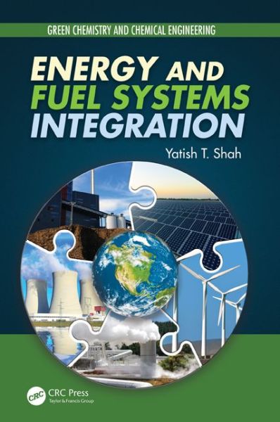 Cover for Yatish T. Shah · Energy and Fuel Systems Integration (Hardcover Book) (2015)