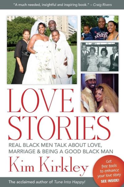 Cover for Kim Kirkley Jd · Love Stories: Real Black men Talk About Love, Marriage &amp; Being a Good Black Man (Paperback Book) (2013)