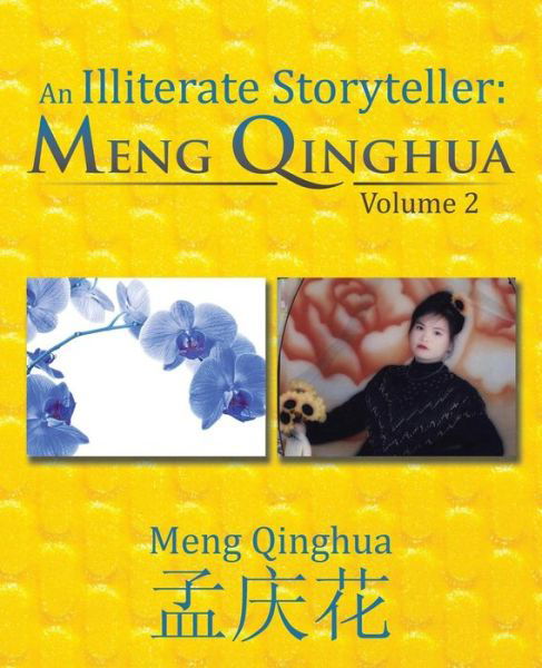 Cover for Meng Qinghua · An Illiterate Storyteller: Meng Qinghua: Volume 2 (Paperback Book) (2015)