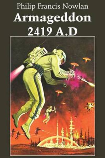Cover for Philip Francis Nowlan · Armageddon-2419 A.d (Paperback Bog) (2014)