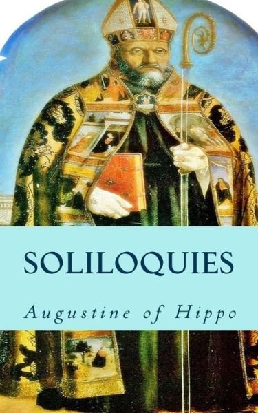 Cover for Saint Augustine of Hippo · Soliloquies (Taschenbuch) (2013)