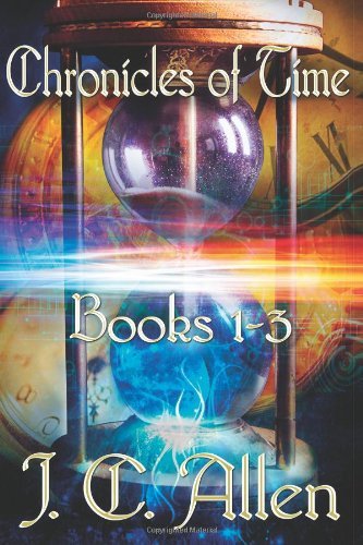 Cover for J C Allen · Chronicles of Time Trilogy: Books 1-3 (Paperback Bog) (2014)