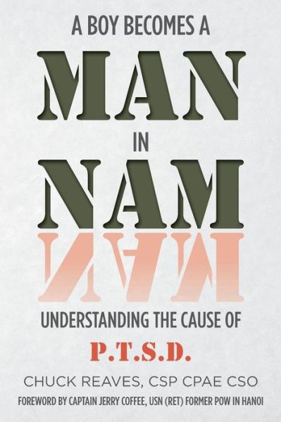 Man in Nam: Understanding the Cause of Ptsd - Chuck Reaves - Books - Createspace - 9781497356061 - March 15, 2014