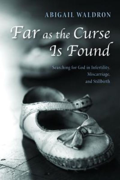 Cover for Abigail Waldron · Far as the Curse Is Found (Hardcover Book) (2016)