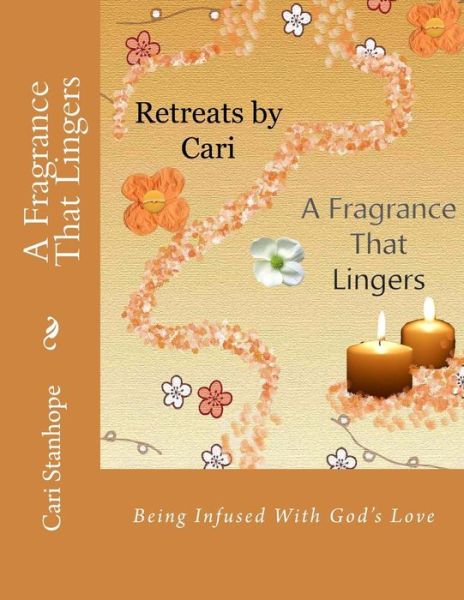 Cover for Cari Stanhope · A Fragrance That Lingers (Paperback Book) (2014)