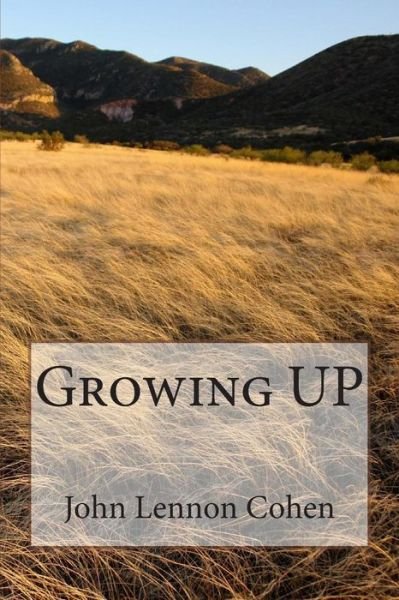 Cover for John Lennon Cohen · Growing Up (Pocketbok) (2014)