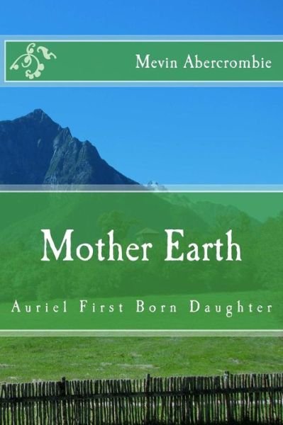 Cover for Mevin L Abercrombie · Mother Earth (Pocketbok) (2014)