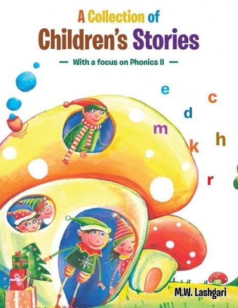 Cover for M W Lashgari · A Collection of Children's Stories: with a Focus on Phonics II (Paperback Book) (2015)