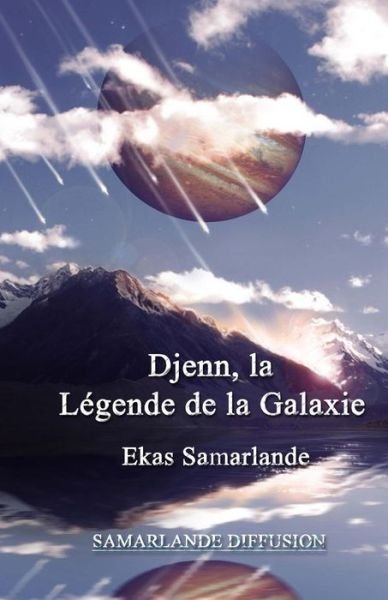 Cover for Ekas Samarlande · Djenn, La Legende De La Galaxie (Paperback Bog) (2014)