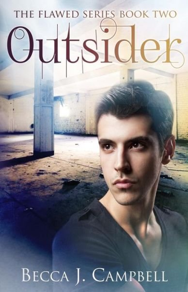 Cover for Becca J Campbell · Outsider: the Flawed Series Book Two (Paperback Book) (2015)