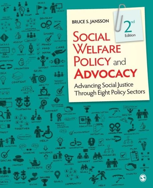 Cover for Bruce S Jansson · Social Welfare Policy and Advocacy: Advancing Social Justice Through Eight Policy Sectors (Paperback Book) [2nd edition] (2019)