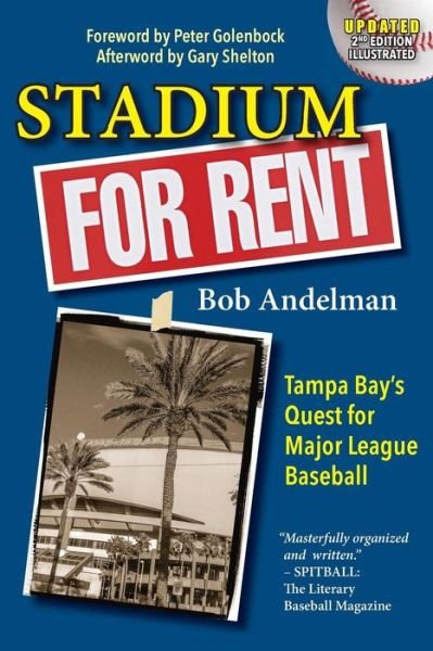 Cover for Bob Andelman · Stadium for Rent: Tampa Bay's Quest for Major League Baseball (Paperback Book) (2015)