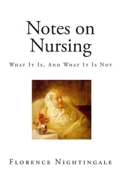 Cover for Florence Nightingale · Notes on Nursing: What It Is, and What It is Not (Paperback Book) (2015)