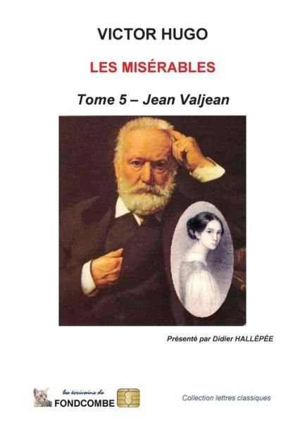 Cover for Victor Hugo · Les Miserables - Tome 5 - Jean Valjean (Paperback Book) (2012)