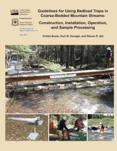 Cover for United States Department of Agriculture · Guidelines for Using Bedload Traps in Coarse-bedded Mountain Streams: Construction, Installation, Operation, and Sample Processing (Pocketbok) (2015)