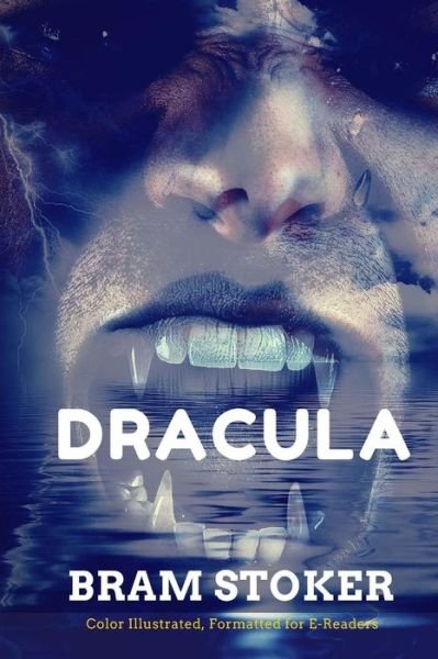 Cover for Bram Stoker · Dracula: Color Illustrated, Formatted for E-readers (Paperback Book) (2015)