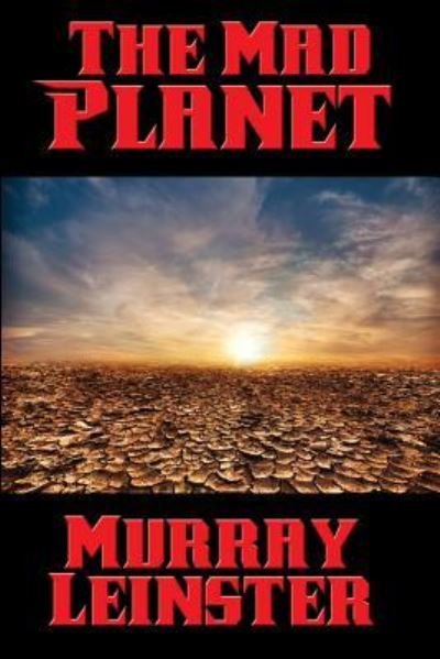 Cover for Murray Leinster · The Mad Planet (Paperback Book) (2016)