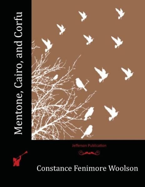Cover for Constance Fenimore Woolson · Mentone, Cairo, and Corfu (Paperback Book) (2016)