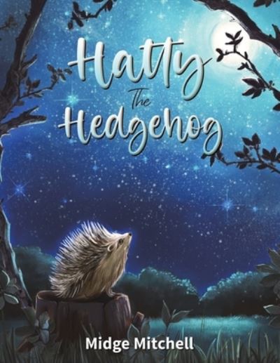 Cover for Midge Mitchell · Hatty the Hedgehog (Paperback Book) (2021)