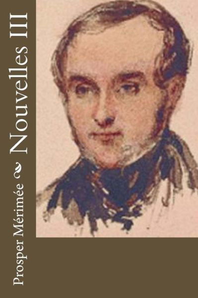 Cover for Prosper Merimee · Nouvelles III (Paperback Book) (2016)