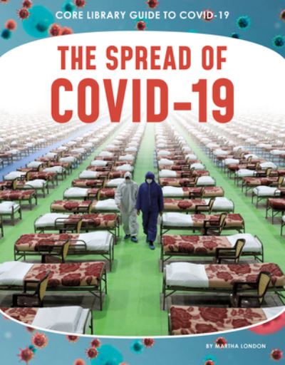 Cover for Martha London · The Spread of Covid-19 (Gebundenes Buch) (2020)