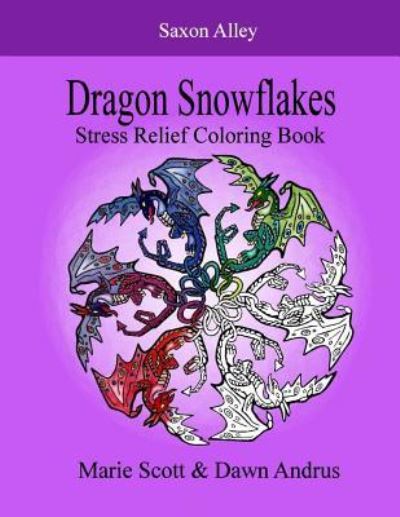 Cover for Marie Scott · Dragon Snowflakes (Paperback Book) (2016)