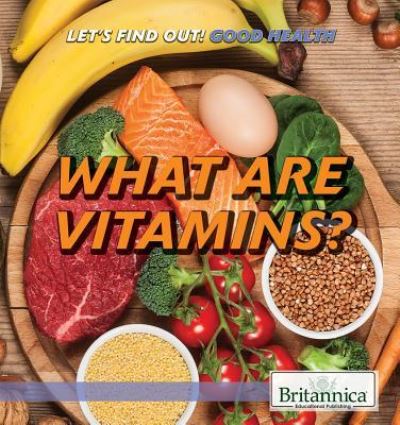 Cover for Corona Brezina · What Are Vitamins? (Hardcover Book) (2018)