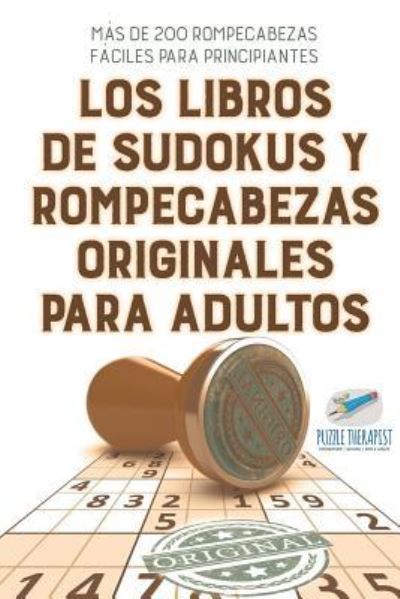 Los libros de sudokus y rompecabezas originales para adultos Mas de 200 rompecabezas faciles para principiantes - Speedy Publishing - Książki - Speedy Publishing - 9781541947061 - 20 września 2017