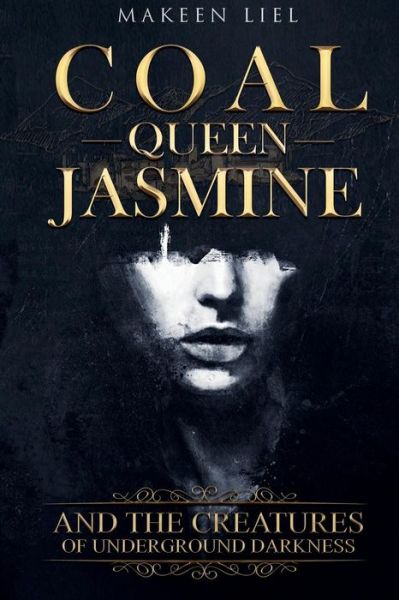 Cover for Makeen Liel · Coal Queen Jasmine (Paperback Book) (2017)