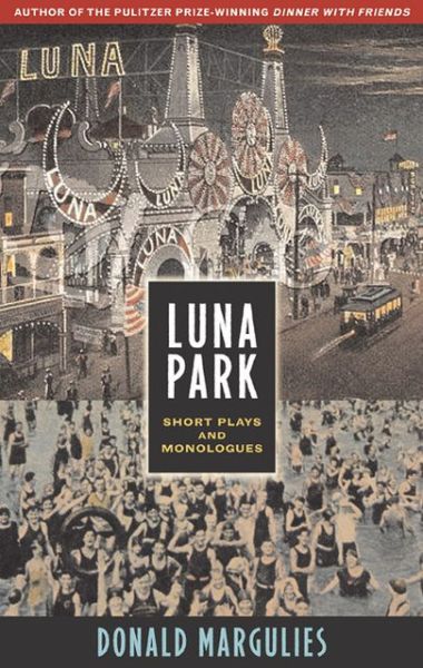 Cover for Donald Margulies · Luna Park: short plays and monologues (Paperback Book) (2001)