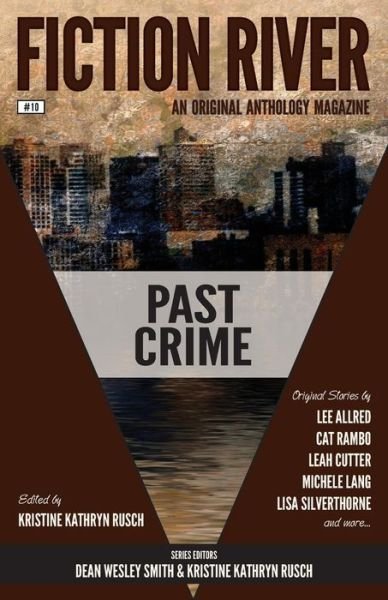 Cover for Jc Andrijeski · Fiction River: Past Crime (Fiction River: an Original Anthology Magazine) (Volume 10) (Paperback Bog) (2014)