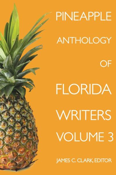 Cover for Pineapple Anthology of Florida Writers - Pineapple Anthology of Florida Writers (Paperback Book) (2016)