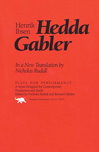 Hedda Gabler - Plays for Performance Series - Henrik Ibsen - Books - Ivan R Dee, Inc - 9781566630061 - November 1, 1992