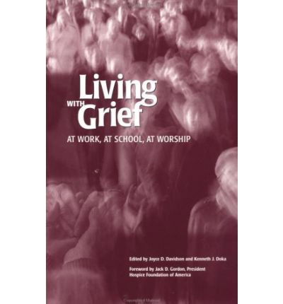 Cover for Kenneth J. Doka · Living With Grief: At Work, At School, At Worship (Paperback Book) (1999)