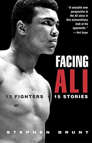 Cover for Stephen Brunt · Facing Ali: 15 Fighters / 15 Stories (Paperback Book) [1st edition] (2004)