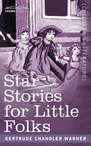 Cover for Gertrude Chandler Warner · Star Stories for Little Folks (Cosimo Classics) (Paperback Bog) (2006)