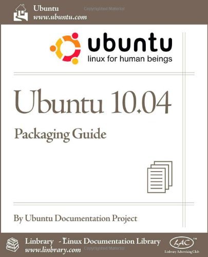 Cover for Ubuntu Documentation Project · Ubuntu 10.04 Lts Packaging Guide (Paperback Book) (2010)