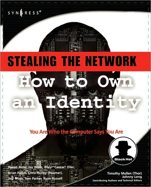 Cover for Russell, Ryan (Ryan Russell (aka Blue Boar) has worked in the IT field for over 16 years.) · Stealing the Network: How to Own an Identity (Paperback Book) (2005)