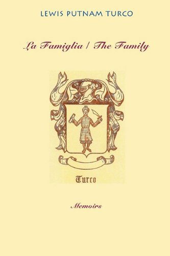 La Famiglia: the Family (Via Folios) - Lewis Turco - Books - Bordighera Press - 9781599540061 - June 1, 2009