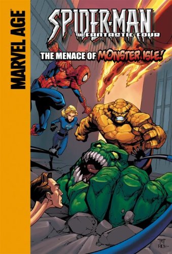 Cover for Todd Dezago · Fantastic Four: the Menace of Monster Isle! (Spider Man Team Up) (Hardcover Book) (2006)