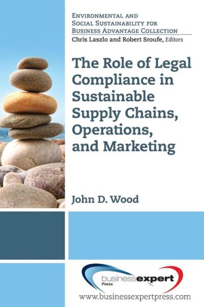 Cover for John Wood · Sustainable Supply Chains, Operations, and Marketing: the Role of Legal Compliance (Taschenbuch) (2014)