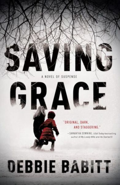 Saving Grace - Debbie Babitt - Books - Penzler Publishers - 9781613163061 - June 28, 2022
