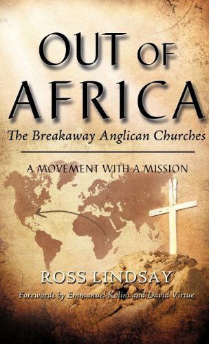 Cover for Ross Lindsay · Out of Africa: the Breakaway Anglican Churches (Hardcover Book) (2011)