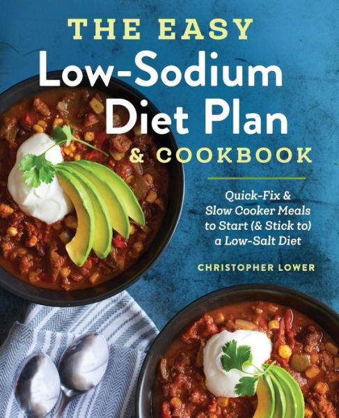 Cover for Christopher Lower · The Easy Low Sodium Diet Plan and Cookbook (Pocketbok) (2017)