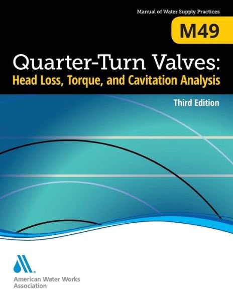 Cover for American Water Works Association · M49 Quarter-Turn Valves (Paperback Book) (2016)