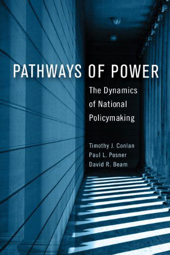 Cover for Timothy J. Conlan · Pathways of Power: The Dynamics of National Policymaking - American Governance and Public Policy series (Hardcover bog) (2014)