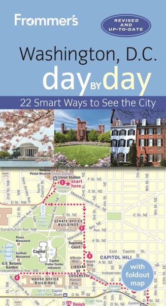 Cover for Meredith Pratt · Frommer's Washington, D.C. day by day - Day by Day (Paperback Book) [Fourth edition] (2016)