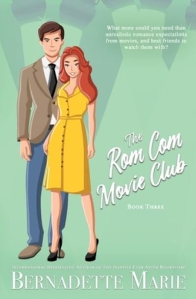 Cover for Bernadette Marie · Rom Com Movie Club - Book Three (Buch) (2023)